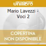 Mario Lavezzi - Voci 2 cd