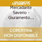 Mercadante Saverio - Giuramento (1837) (2 Cd) cd