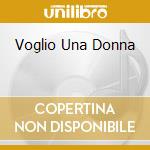 Voglio Una Donna cd