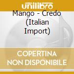 Mango - Credo (Italian Import) cd