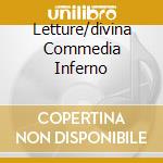 Letture/divina Commedia Inferno cd