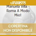 Manuela Villa - Roma A Modo Mio! cd
