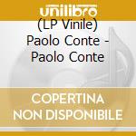 (LP Vinile) Paolo Conte - Paolo Conte vinile