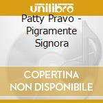 Patty Pravo - Pigramente Signora cd