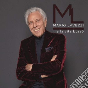 Mario Lavezzi - E La Vita Busso' (3 Cd+7