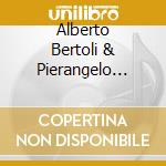 Alberto Bertoli & Pierangelo Bertoli - Due Voci Intorno Al Fuoco cd
