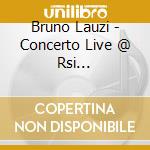 Bruno Lauzi - Concerto Live @ Rsi (07/02/1978-05/06/1979) (Cd + Dvd) cd