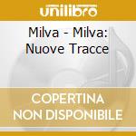 Milva - Milva: Nuove Tracce cd