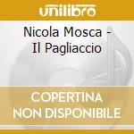 Nicola Mosca - Il Pagliaccio cd