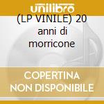 (LP VINILE) 20 anni di morricone cd