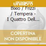 Bixio / Frizzi / Tempera - I Quattro Dell Apocalisse cd musicale
