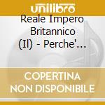 Reale Impero Britannico (Il) - Perche' Si Uccidono cd