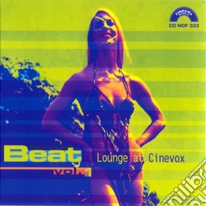 Beat Vol.1: Lounge At Cinevox cd musicale di Beat Vol.1