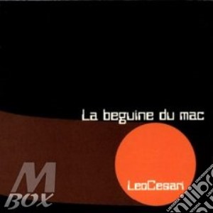 Leo Cesari - La Beguin Du Mac cd musicale di CESARI LEO