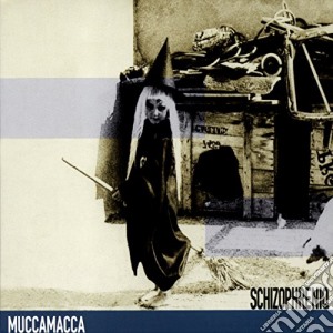 Muccamacca - Schizophreniq cd musicale di MUCCAMACCA