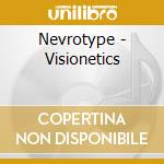 Nevrotype - Visionetics cd