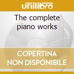 The complete piano works cd