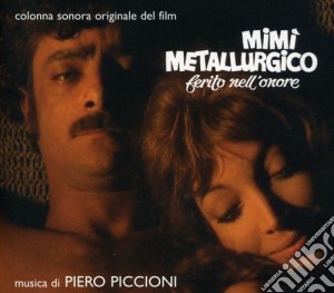 Piero Piccioni - Mimi' Metallurgico Ferito Nell'Onore cd musicale di Piero Piccioni