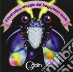 Goblin - Il Fantastico Viaggio Del Bagarozzo Mark cd