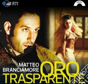 Matteo Branciamore - Oro Trasparente cd musicale di Matteo Branciamore