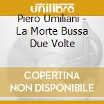 Piero Umiliani - La Morte Bussa Due Volte cd
