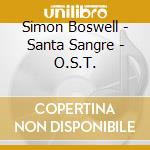Simon Boswell - Santa Sangre - O.S.T. cd