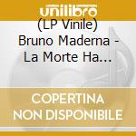 (LP Vinile) Bruno Maderna - La Morte Ha Fatto L'uovo (Orange Vinyl) vinile