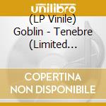 (LP Vinile) Goblin - Tenebre (Limited Edition) vinile