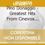 Pino Donaggio - Greatest Hits From Cinevox Archives (2 Cd) cd