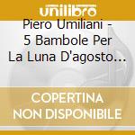 Piero Umiliani - 5 Bambole Per La Luna D'agosto / O.S.T. cd