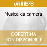 Musica da camera cd
