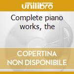 Complete piano works, the cd
