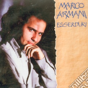 Marco Armani - Esser Duri cd musicale di Artisti Vari
