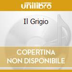 Il Grigio cd