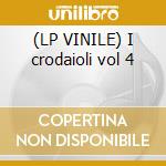 (LP VINILE) I crodaioli vol 4 cd