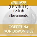 (LP VINILE) Polli di allevamento cd