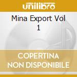 Mina Export Vol 1 cd