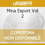 Mina Export Vol 2 cd