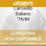 Carosello Italiano '74/84 cd