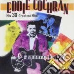 Eddie Cochran - 30 Greatest Hits cd