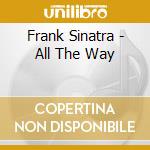 Frank Sinatra - All The Way cd