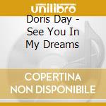 Doris Day - See You In My Dreams cd