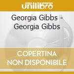 Georgia Gibbs - Georgia Gibbs cd