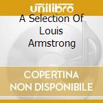 A Selection Of Louis Armstrong cd