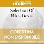 Selection Of Miles Davis cd