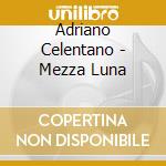Adriano Celentano - Mezza Luna cd