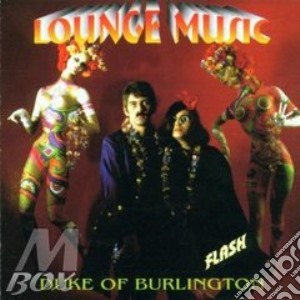 FLASH (lounge music) cd musicale di DUKE OF BURLINGTON
