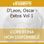 D'Leon, Oscar - Exitos Vol 1 cd