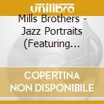 Mills Brothers - Jazz Portraits (Featuring Duke Ellington cd