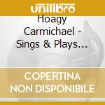 Hoagy Carmichael - Sings & Plays Stardust cd